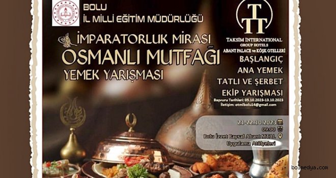 İmparatorluk Mirası Osmanlı Mutfağı Yemek Yarışmasının İkincisi Düzenleniyor